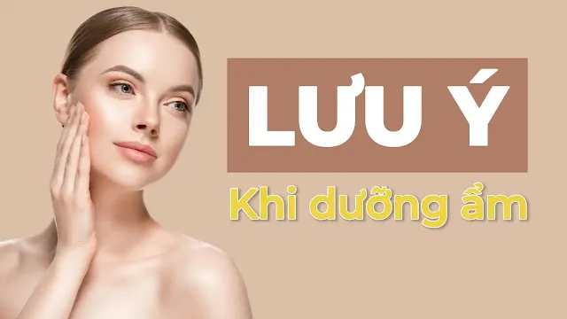 quy-trinh-duong-am-cho-da-dau-va-da-kho