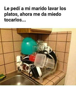 Le pedí a mi marido lavar los platos, ahora me da miedo tocarlos