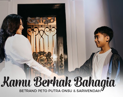 Download Lagu Mp3 Kamu Berhak Bahagia - Betrand Peto Feat Sarwendah