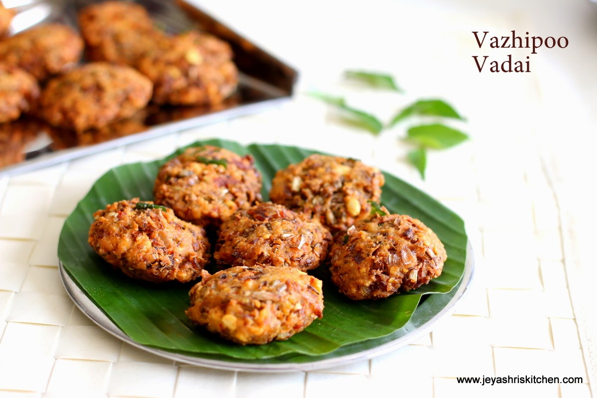 VAZHAIPOO VADAI VAZHAIPOO VADAI RECIPE Jeyashris Kitchen