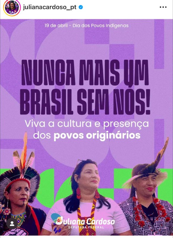 Juliana Cardoso:Dia dos povos originários é todo dia desde que nascemos