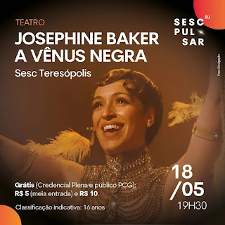 Dia 18-05 Josephine Baker no Sesc Teresópolis