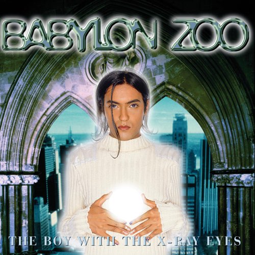 Babylon Zoo - The Boy With the X-Ray Eyes [iTunes Plus AAC M4A]