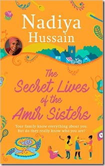 the secret lives of the amir sisters by nadiya hussain winner of the great british bake off gbbo