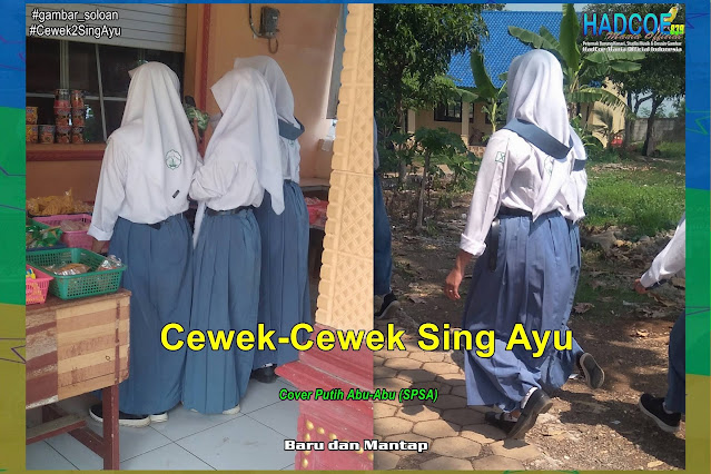 Gambar Soloan Spektakuler RG - Gambar SMA Soloan Spektakuler Cover Putih Abu-Abu (SPSA) - Edisi 52 A