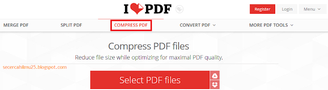 cara memperkecil ukuran file menggunakan ILOVEPDF