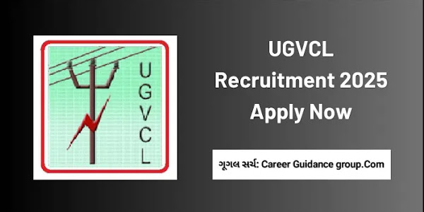 UGVCL Recruitment 2025: Apply Now @ugvcl.com
