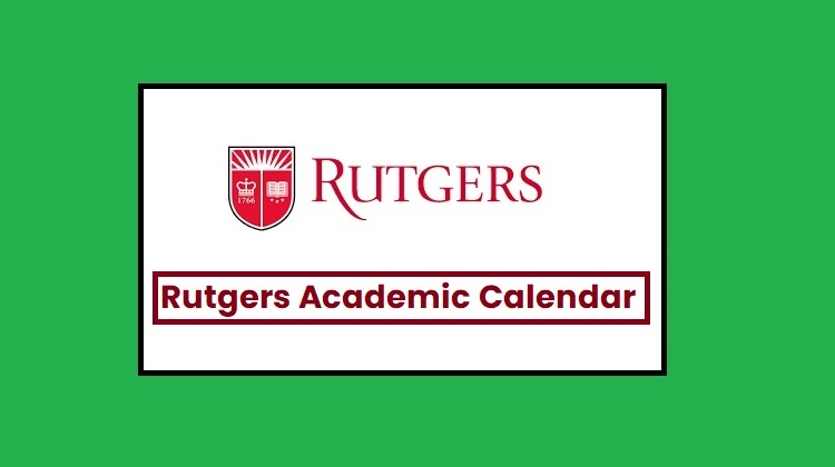 Rutgers Academic Calendar 2022 - 2023