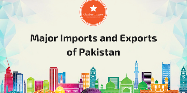 Major Imports and Exports of Pakistan