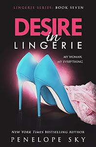 Desire in Lingerie (Lingerie Series Book 7) (English Edition)