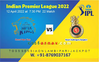 Chennai vs Banglore 22nd IPL2022 Cricket Match Prediction 100% Sure