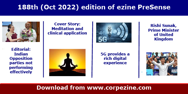 188th (Oct 2022) edition of eMagazine PreSense | Editorial on the present status of opposition parties + Cover Story on Meditation and clinical applications + 5G Mobiles + Rishi Sunak + Direct Benefit Transfer (DBT) + Freedom fighter Tantia Tope + Prince cartoon