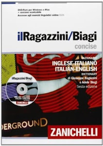 Il Ragazzini/Biagi Concise. Dizionario inglese-italiano. Italian-English dictionary. Con DVD-ROM. Con aggiornamento online