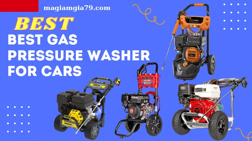 Best Gas Pressure Washer For Cars