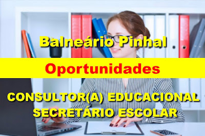 Seleção para Consultor Educacional e Secretário Escolar em Pinhal