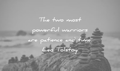 Powerful warriors - time and patience