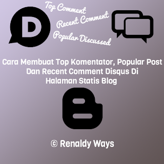 Cara Membuat Top Komentator, Popular Post Dan Recent Comment Disqus Di Halaman Statis Blog