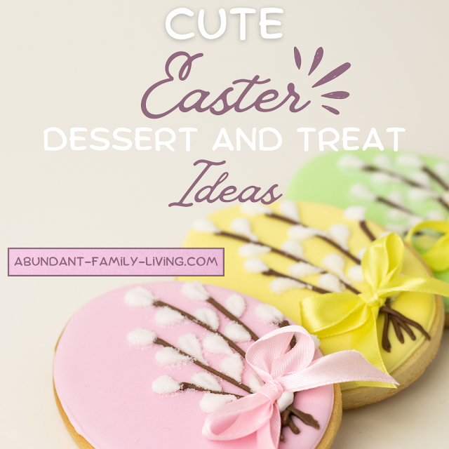 Cute Easter Desserts and Treats