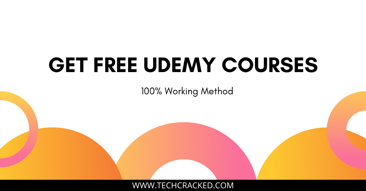 [100% Working!] How To Get Udemy Courses For Free - TechCracked