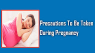 Precautions to be taken during pregnancy