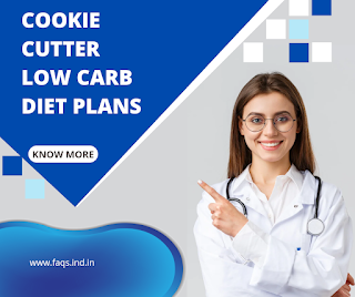 Solution:- cookie cutter low carb diet plans explained in English |