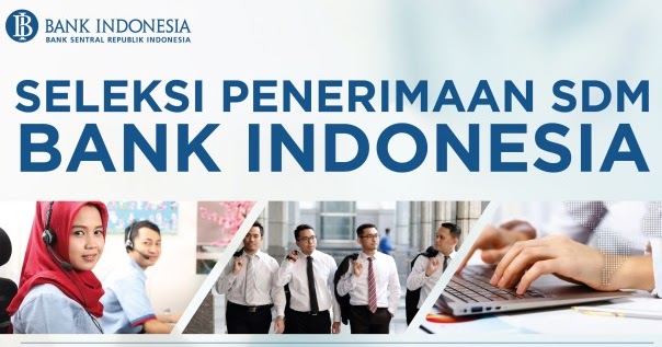 Pengumuman Penerimaan Pegawai Bank Indonesia BI List Kerja