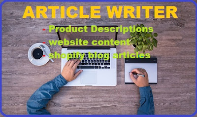 I will write well researched articles for your blog or Shopify store (SEO optimized)