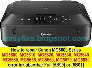 Repair ink absorber full error on Canon MG5600, MG5610, MG5620, MG5630, MG5640, MG5650, MG5655, MG5660, MG5670, MG5680, support code 5B00, 5B01, 5B12, 5B13, 5B14, 5B15, 1700, 1701, 1712, 1713, 1714, 1715
