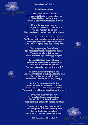 Ramadan is the time of the year for people remember the poor, read this ramadan poem to  understand more about the  poor in ramadan.