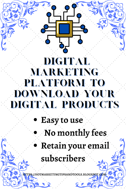 Digital marketing platform to download your digital products