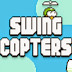 Swing Copters - Game mới của Hà Đông [bản xịn]