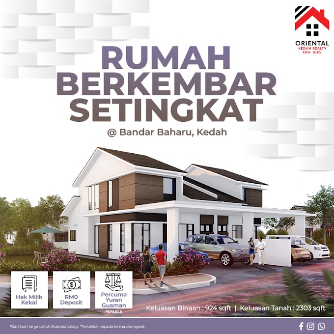  Projek Perumahan BARU di Bandar Baharu Kedah kini telah dibuka untuk pendaftaran 