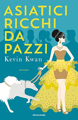 “Asiatici ricchi da pazzi” di Kevin Kwan, un racconto esilarante su cosa significhi essere asiatici, innamorati e pieni di soldi