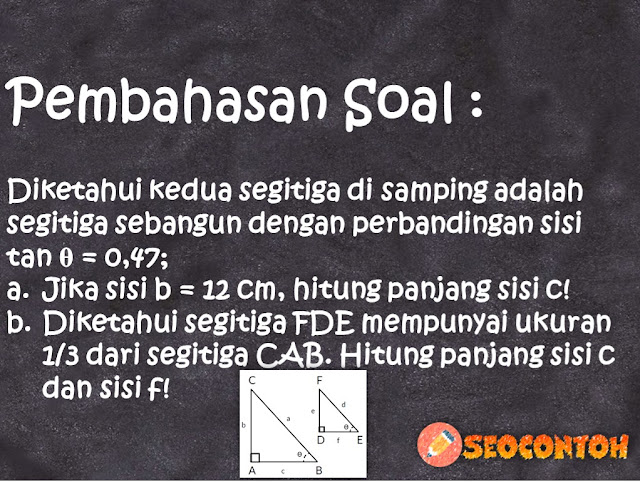 b. diketahui segitiga fde mempunyai 1/3 ukuran dari segitiga cab hitung panjang sisi c dan sisi f, diketahui segitiga fde mempunyai ukuran 1/3 dari segitiga abc hitung panjang sisi c dan sisi f, misalkan diketahui segitiga abc dengan ukuran panjang sisi bc=3, mencari tinggi orang dewasa dengan menggunakan perbandingan segitiga sebangun, apakah ada lebih dari dua segitiga yang memenuhi nilai perbandingan tersebut jelaskan alasanmu, Cari tinggi orang dewasa dengan memanfaatkan perbandingan trigonometri, Cari tinggi orang dewasa dengan menggunakan perbandingan segitiga sebangun, Carilah nilai tan 40o menggunakan salah satu segitiga yang sudah dibuat, Carilah nilai perbandingan sisi depan dan sisi samping sudut 40o menggunakan salah satu segitiga yang sudah dibuat