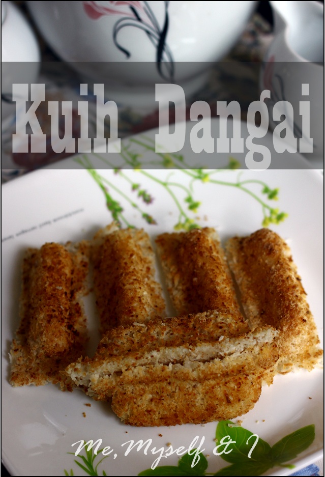 ME, MYSELF AND I: Kuih Dangai