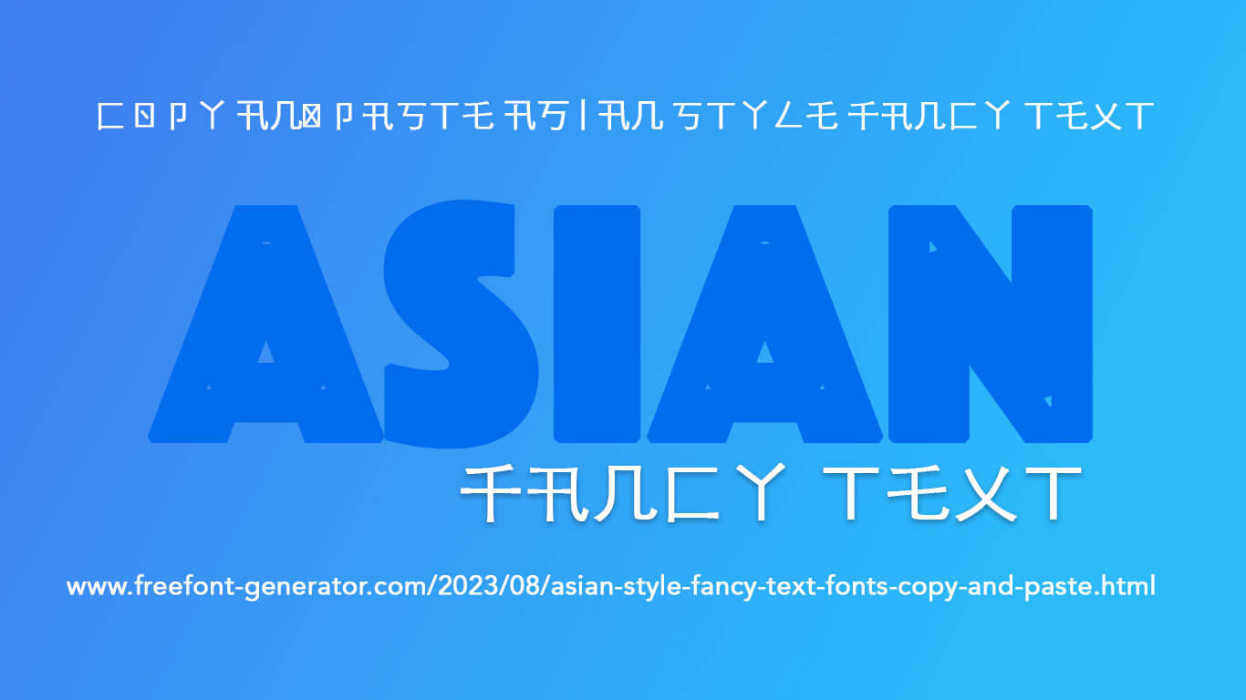 Asian Style Fancy Text fonts Copy and Paste