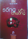 Sống Để Yêu Thương