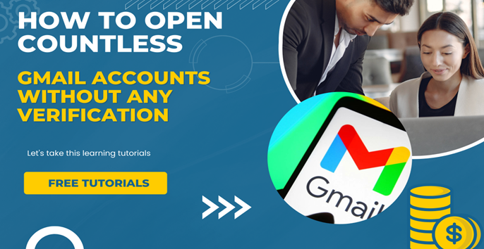 How To Create Unlimited Gmail Accounts Without Any Verification