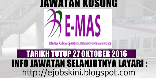 Jawatan Kosong ERL Maintenance Support Sdn Bhd (E-MAS) - 27 Oktober 2016