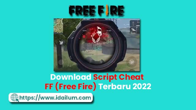 Download Script Cheat FF (Free Fire) Terbaru 2022
