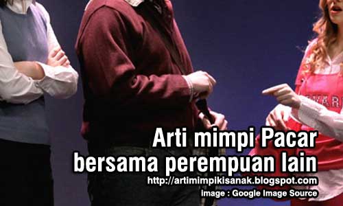 Arti mimpi pacar bersama wanita lain