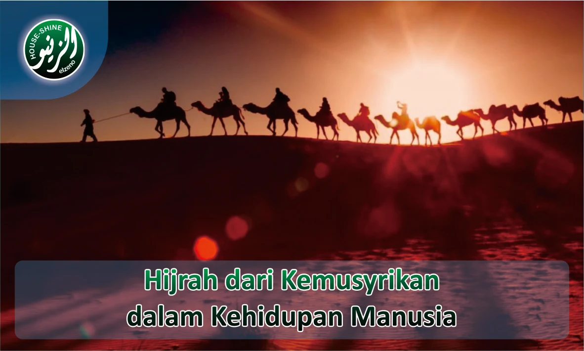 Memahami Makna Hijrah dari Kemusyrikan dalam Kehidupan Manusia