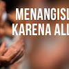 Keutamaan Bertaubat dan Menangis Karena Allah