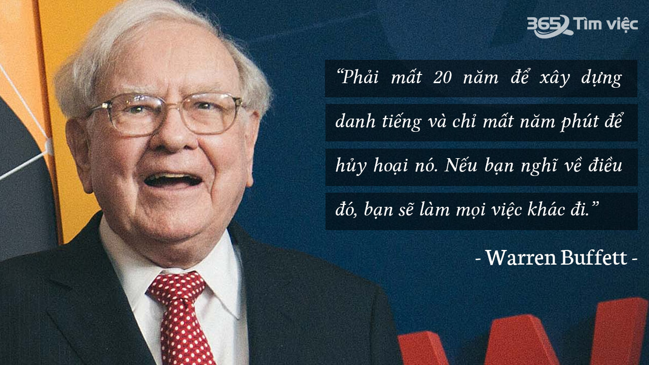 Tỷ phú người mỹ Warren Buffett nói bạn có thể xây dựng 20 năm nhưng có thể hủy trong 1 giờ