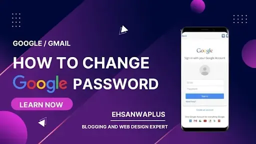 How a Google Password Change on Android - Gmail Password Reset