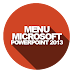 Mengenal Menu Pada Microsoft PowerPoint 2013 [Bagian 2]