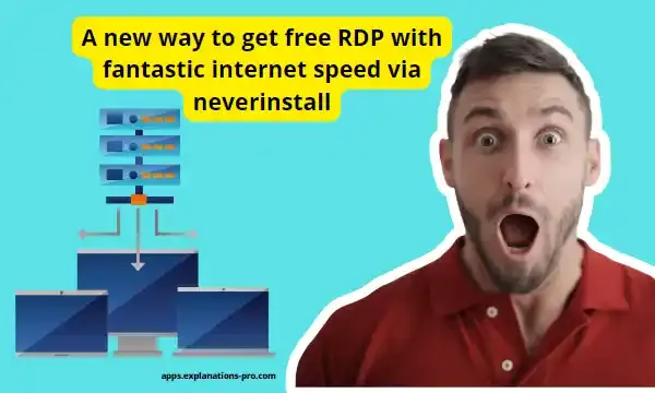 A new way to get free RDP with fantastic internet speed via neverinstall
