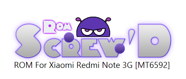 [6.0.1] ScrewdAndroid ROM For Xiaomi Redmi Note 3G [MT6592]