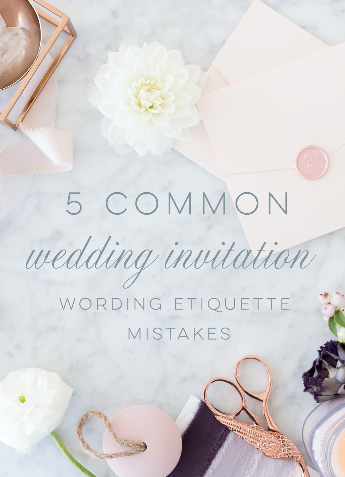 Blush Paperie: Wedding Invitation Wording Etiquette - 5 Common Mistakes