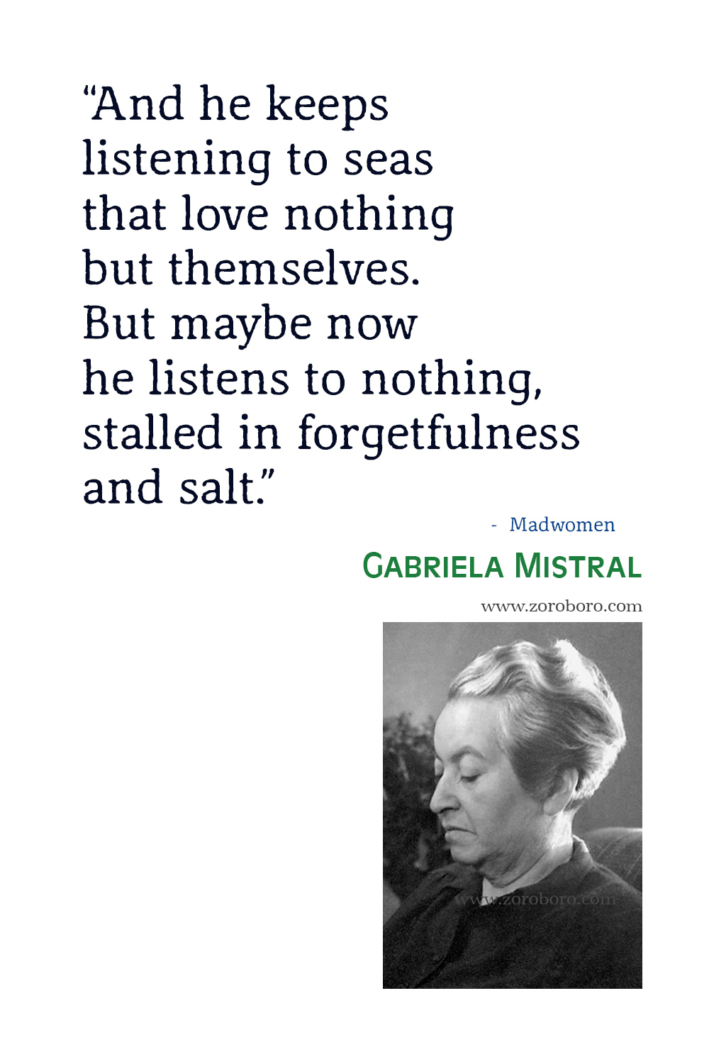 Gabriela Mistral Quotes, Gabriela Mistral, Madwomen: Poems of Gabriela Mistral, Gabriela Mistral Poemas, Gabriela Mistral Books Quotes.